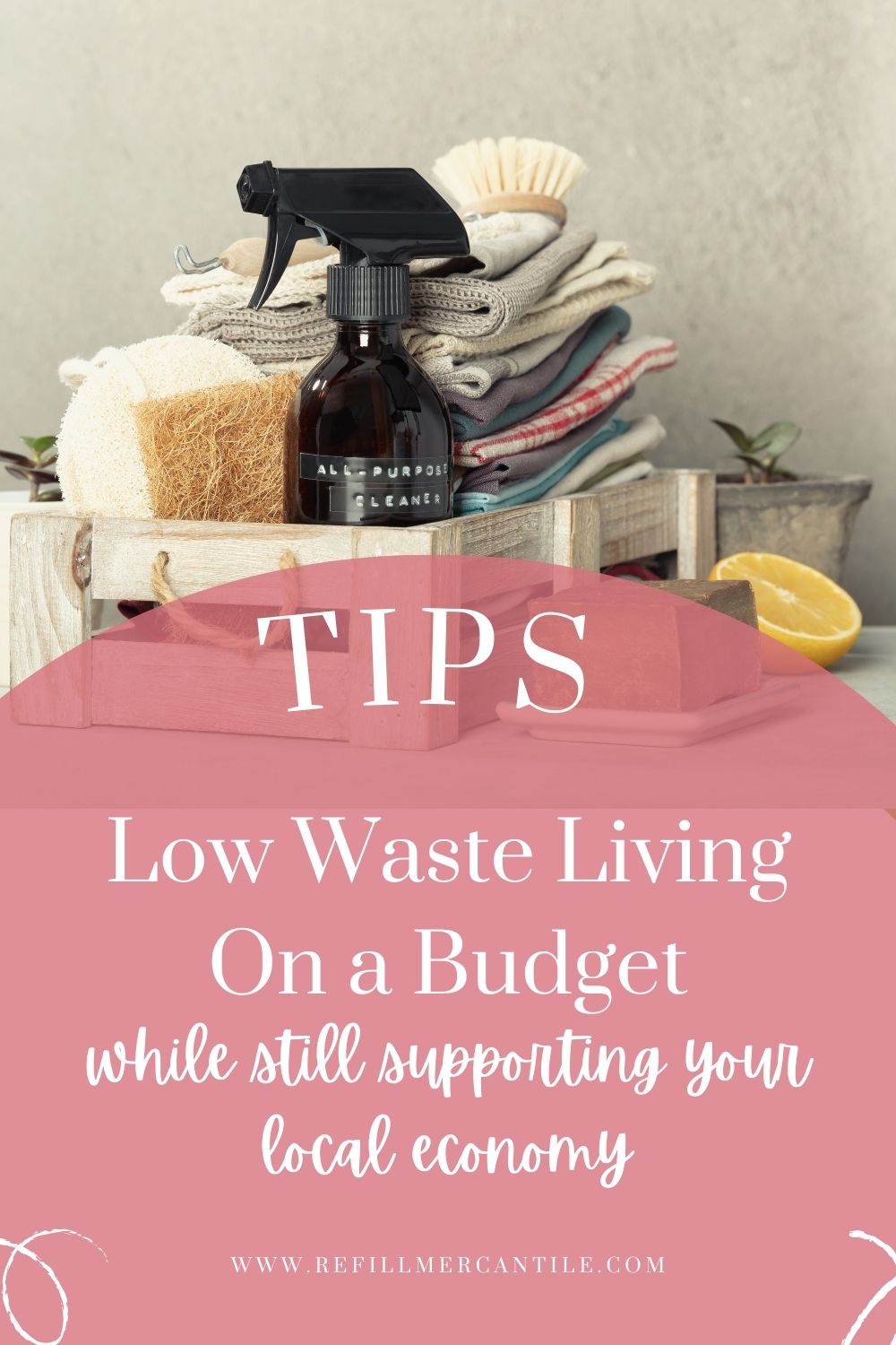 Low Waste Living on a Budget While Supporting Your Local Economy